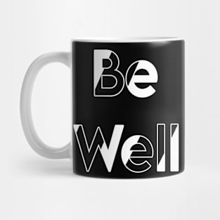 Be Well Mug